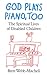 God Plays Piano, Too by Brett Webb-Mitchell