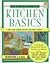 Best of Kitchen Basics: How and Where to Buy The Best Foods
