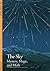 The Sky: Mystery, Magic, an...