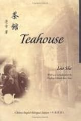 Teahouse (Bilingual Series in Modern Chinese Literature) by Lao