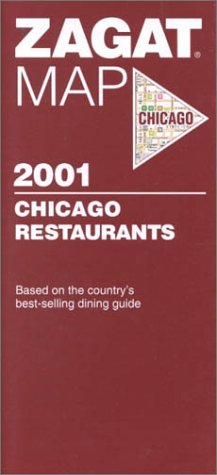 Zagat Map 2001 Chicago Restaurants (Map)