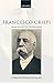 Francesco Crispi, 1818-1901: From Nation to Nationalism