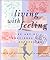 Living with Feeling: The Art of Emotional Expression