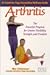 Arthritis: An American Yoga Association Wellness Guide : The Powerful Program for Greater Strength, Flexibility, and Freedom