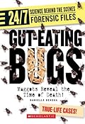 Gut-Eating Bugs: Maggots Reveal the Time of Death!