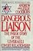 Dangerous Liaison by Andrew Cockburn