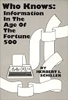 Who Knows: Information in the Age of the Fortune 500 Who Knows: Information in the Age of the Fortune 500