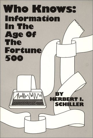 Who Knows: Information in the Age of the Fortune 500 (Paperback)