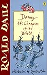 Danny the Champion of the World by Roald Dahl