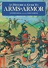 An Historical Guide to Arms & Armor