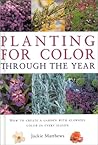 Planting for Color Through the Year (Gardening Essentials)