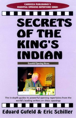 Secrets Of The King's Indian (Cardoza Publishing's Essential Opening Repertoire Series)