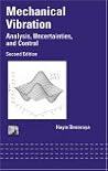 Mechanical Vibration: Analysis, Uncertainties and Control, Second Edition (Mechanical Engineering)
