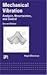Mechanical Vibration: Analysis, Uncertainties and Control, Second Edition (Mechanical Engineering)
