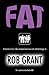 Fat by Rob Grant