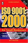ISO 9001:2000 For Small Businesses ISO 9001:2000 For Small Businesses