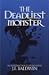 The Deadliest Monster: A Ch...