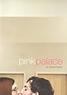 Pink Palace Pink Palace
