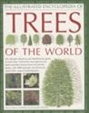 The Illustrated Encyclopedia of Trees of the World The Illustrated Encyclopedia of Trees of the World