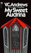 My Sweet Audrina (Audrina, #1)