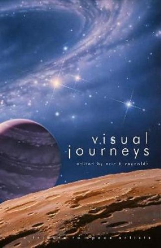 Visual Journeys: A Tribute to Space Artists (Perfect Paperback)