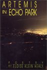 Artemis in Echo Park by Eloise Klein Healy