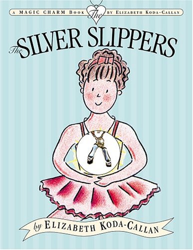 The Silver Slippers (Hardcover)