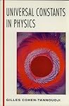 Universal Constants in Physics (MCGRAW HILL HORIZONS OF SCIENCE SERIES) Universal Constants in Physics (MCGRAW HILL HORIZONS OF SCIENCE SERIES)