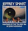 Jeffrey Smart: Paintings of the '70s and '80s