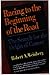 Racing to the Beginning of the Road by Robert A. Weinberg