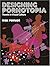 Designing Pornotopia by Rick Poynor