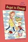 Angel in Charge: Amusing Tales About a Big Sister and Little Brother for Kids (Ages 10-12) (Angel O'Leary)