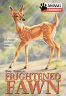 Frightened Fawn (Animal Emergency, #8) Frightened Fawn (Animal Emergency, #8)