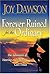 Forever Ruined for the Ordinary by Joy Dawson