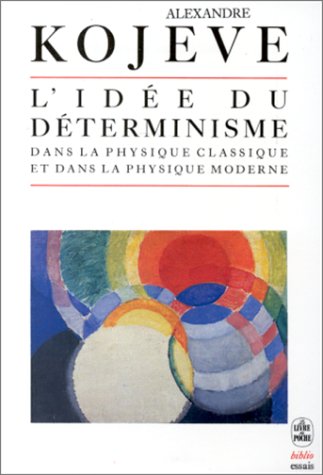 L'idée du déterminisme dans la physique classique et dans la physique moderne (Pocket Book)