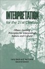 Interpretation for the 21st Century: Fifteen Guiding Principles for Interpreting Nature and Culture, Second Edition (Paperback)
