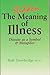 The Hidden Meaning of Illness: Disease As a Symbol and Metaphor