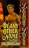 By Any Other Name by Lori Handeland