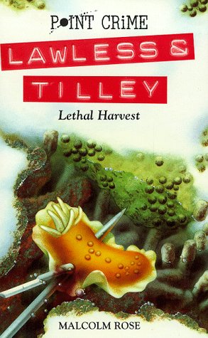 Lethal Harvest (Lawless & Tilley, #6)