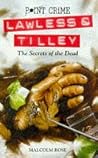 The Secrets of the Dead (Lawless & Tilley, #1)