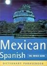 The Rough Guide to Mexican Spanish Dictionary Phrasebook
