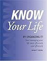 KNOW Your Life: By Organizing It!