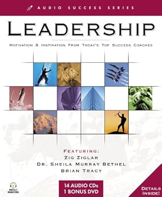 Leadership: Motivation & Inspiration from Today's Top Success Coaches