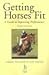 Getting Horses Fit: A Guide...