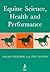 Equine Science, Health and Performance