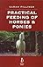 Practical Feeding of Horses and Ponies