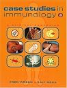 Case Studies in Immunology: A Clinical Companion Case Studies in Immunology: A Clinical Companion