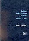 Building Electro-Optical Systems: Making It All Work