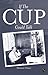 If the Cup Could Talk by Mike Ulmer