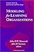 Modeling for Learning Organizations by John D.W. Morecroft
